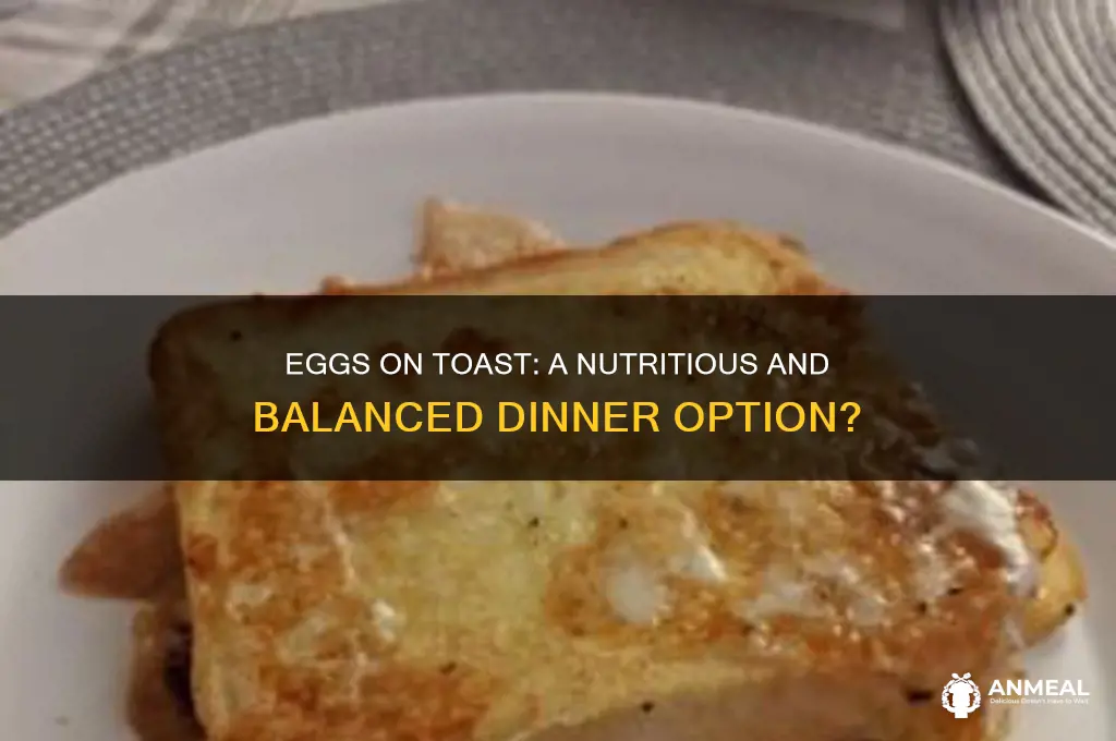 is eggs on toast a healthy dinner