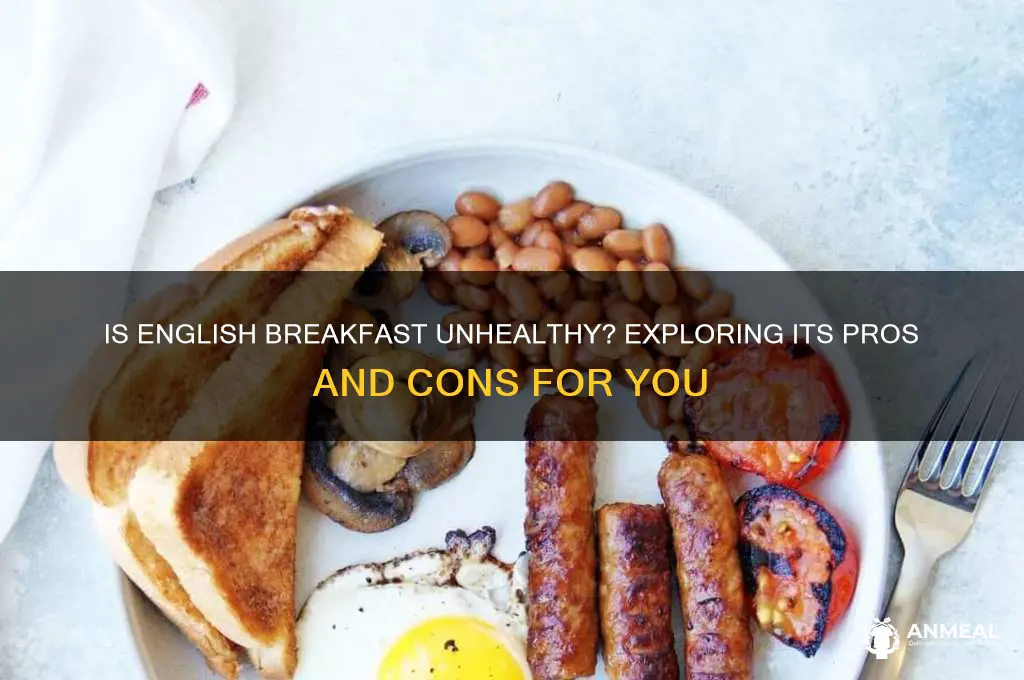 is english breakfast bad for you