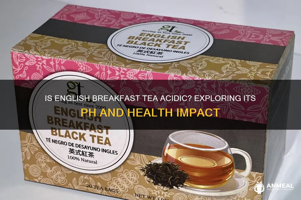 is english breakfast tea acidic