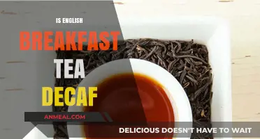 Is English Breakfast Tea Decaf? Unraveling the Caffeine Myth
