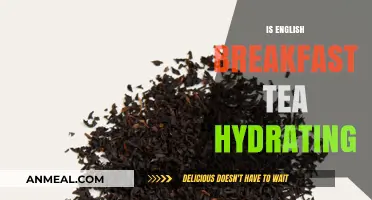 Is English Breakfast Tea Hydrating? Uncovering the Truth About Your Brew
