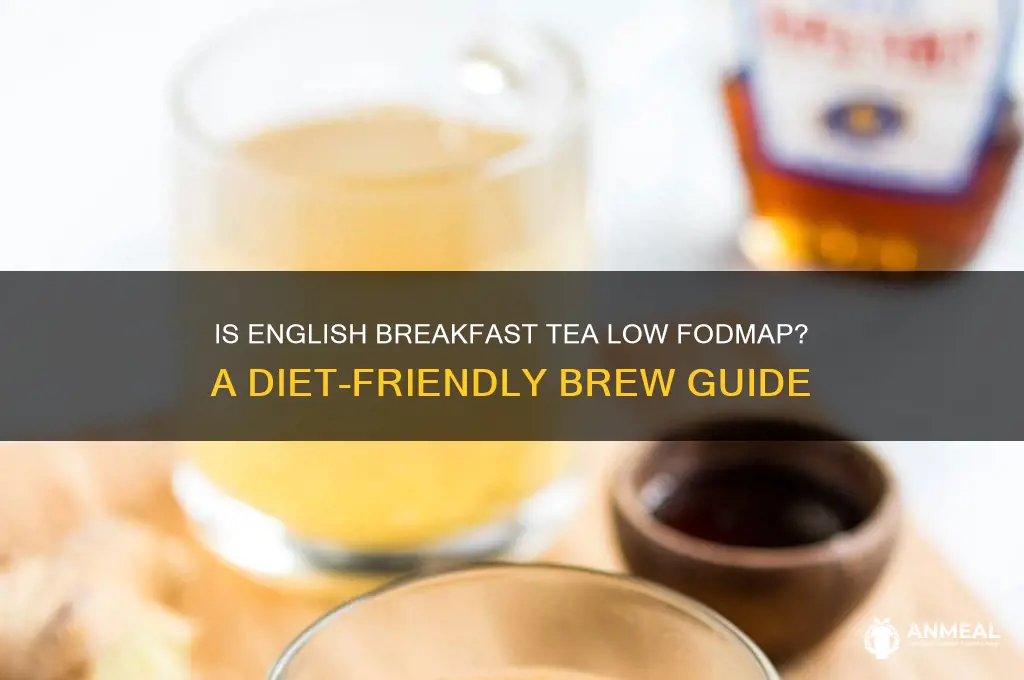 is english breakfast tea low fodmap
