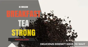 Is English Breakfast Tea Strong? Exploring Its Bold Flavor and Caffeine Content