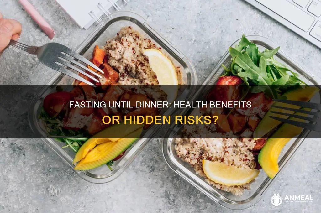 is fasting until dinner bad