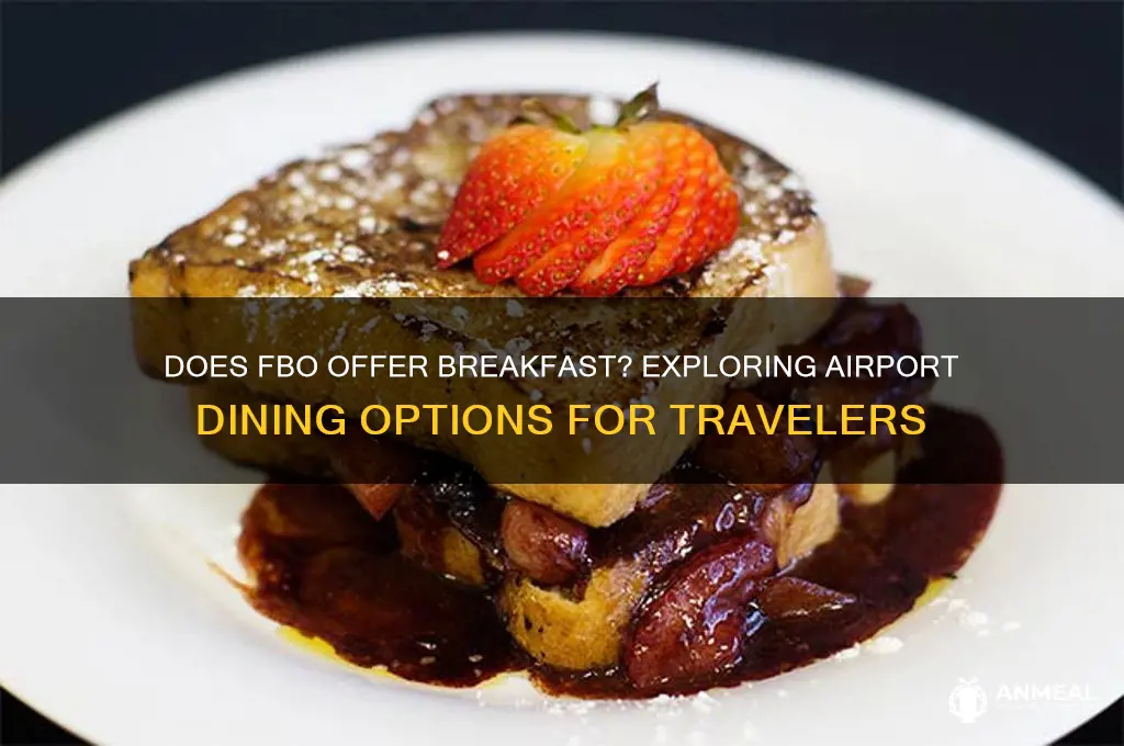 is fbo have a breakfast