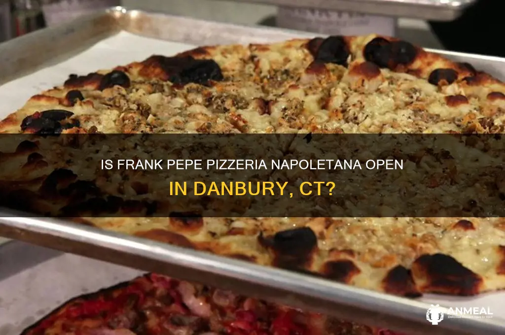 is frank dinner open in danbury ct