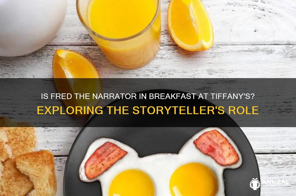 is fred the narrator breakfast at tiffany
