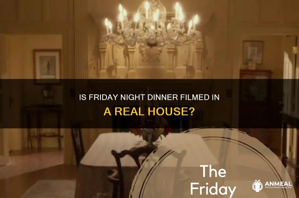 is friday night dinner filmed in a house