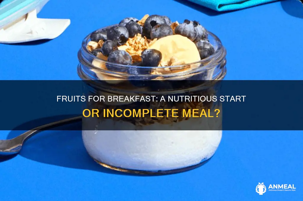 is fruits enough for breakfast
