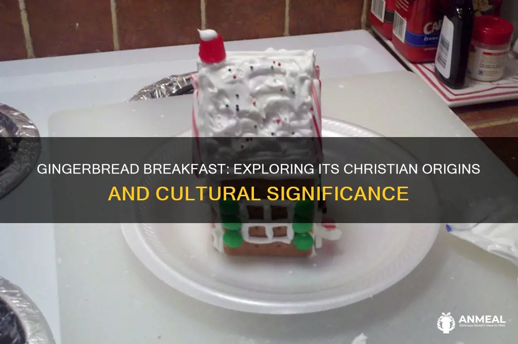 is ginderbread breakfast a christian theme
