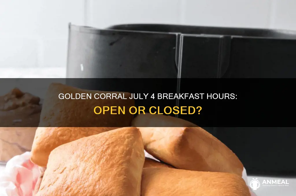 is golden corral open for breakfast on july 4