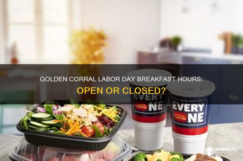is golden corral open for breakfast on labor day