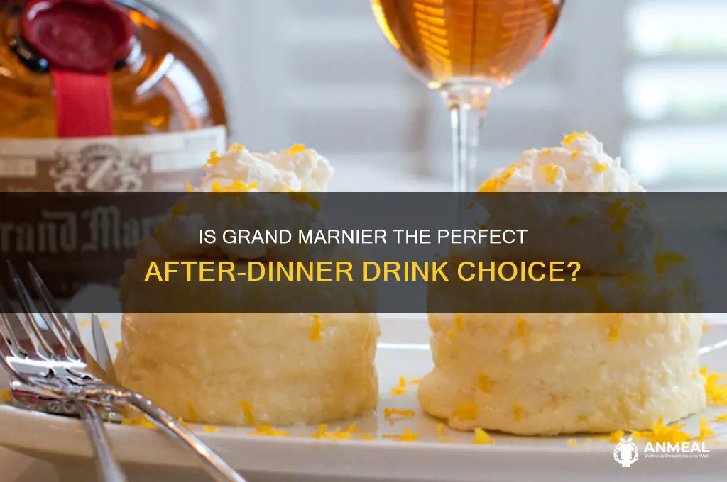 is grand marnier an after dinner drink