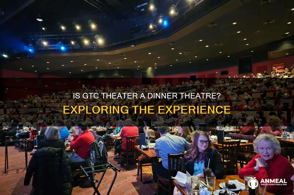 is gtc theater a dinner theatre