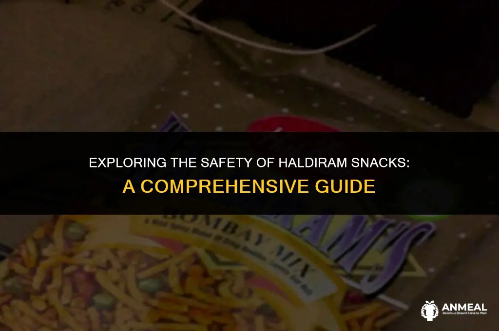 is haldiram snacks safe to eat