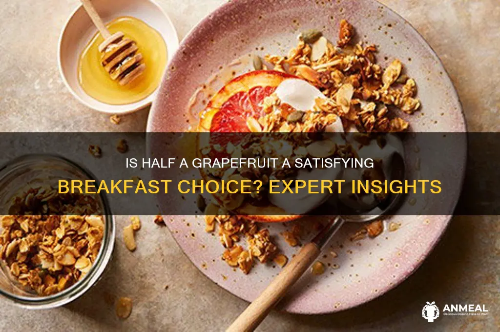 is half a grapefruit enough for breakfast
