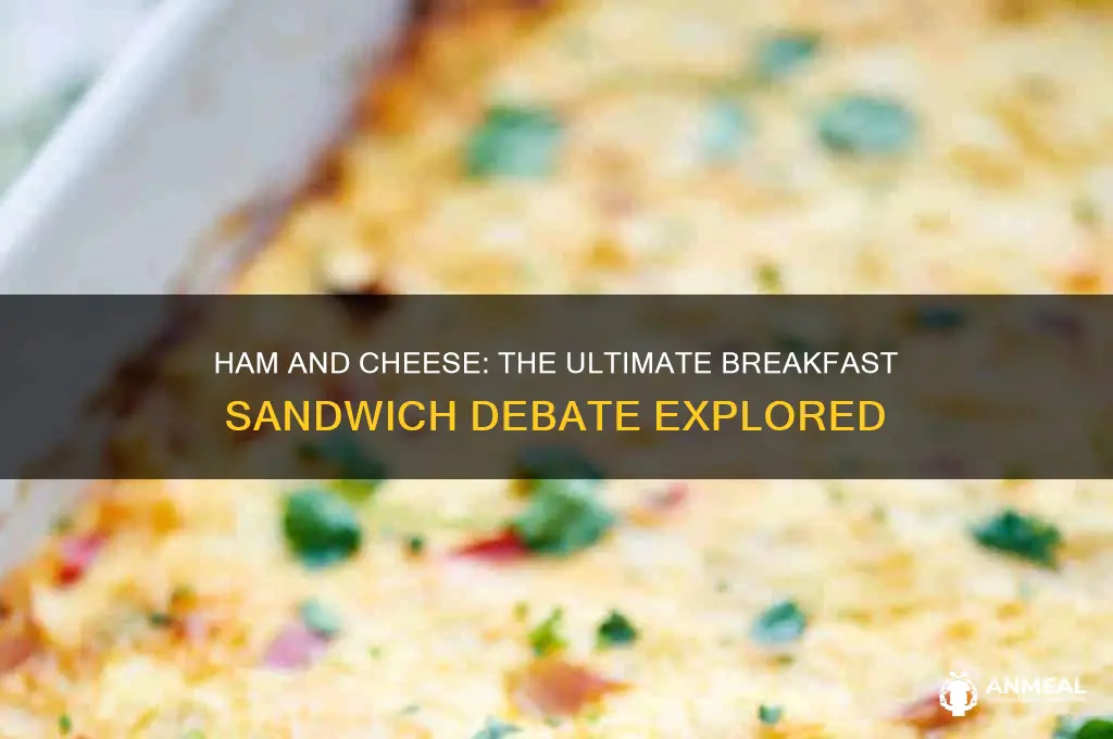 is ham and cheese a breakfast sandwich