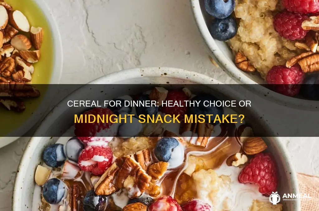 is having cereal for dinner bad