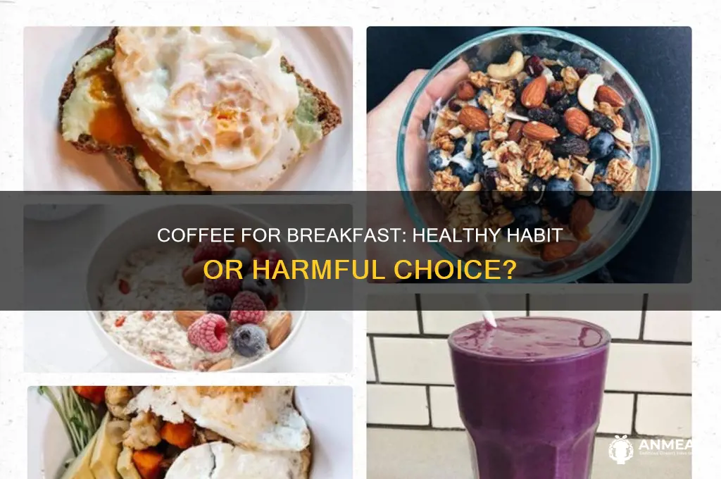 is having only coffee for breakfast bad