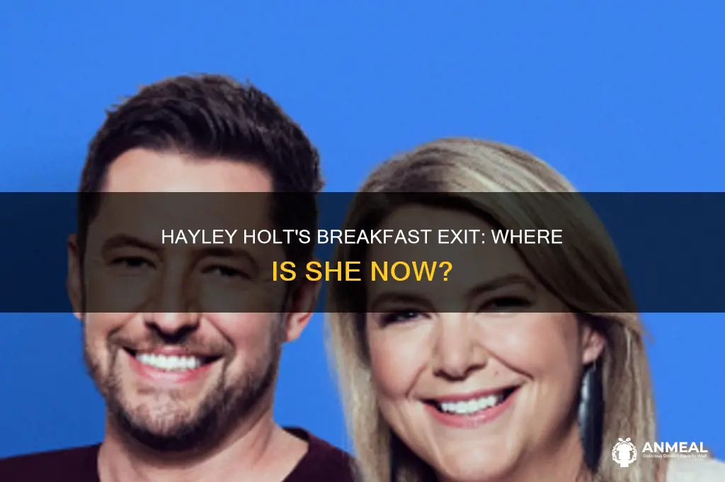 is hayley holt still on breakfast
