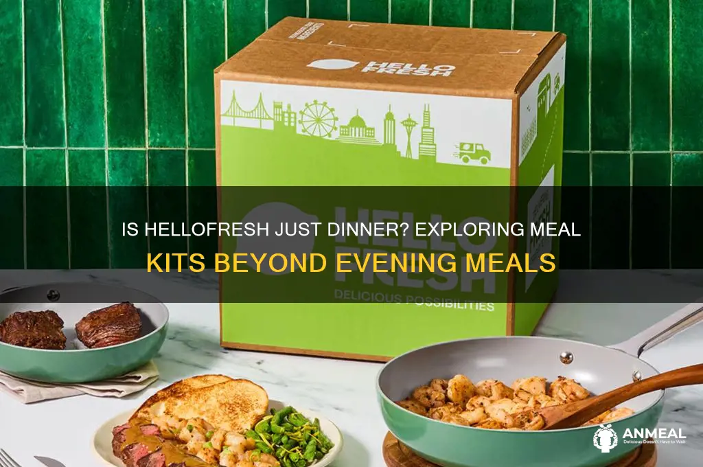is hellofresh just dinner