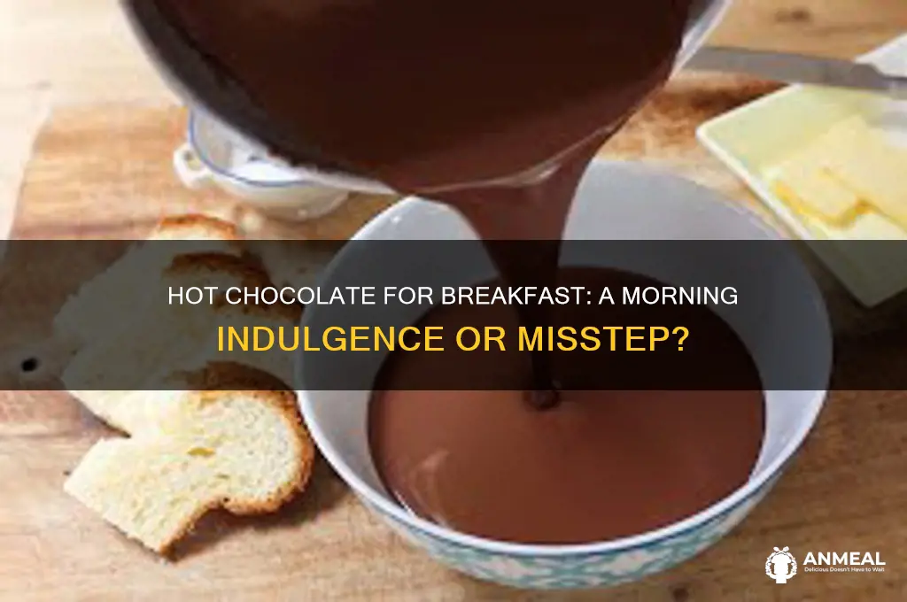 is hot chocolate a breakfast drink