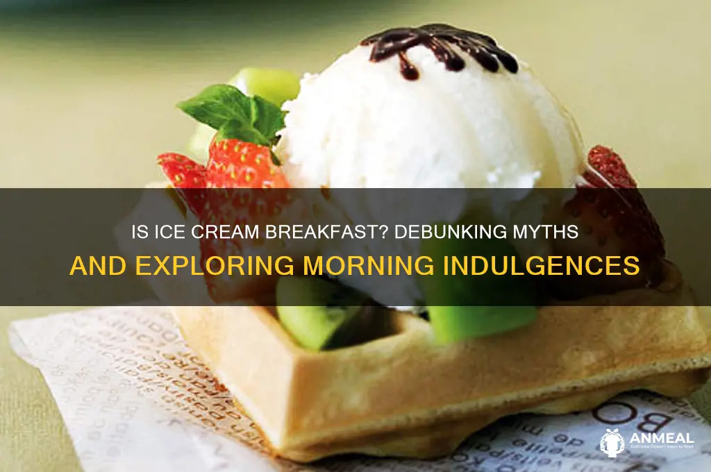 is ice cream breakfast