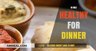 Is Idli a Nutritious and Light Dinner Option for You?