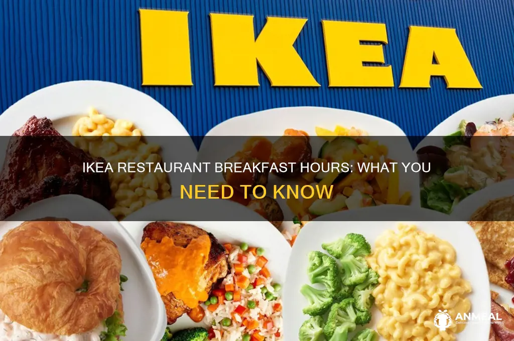 is ikea restaurant open for breakfast