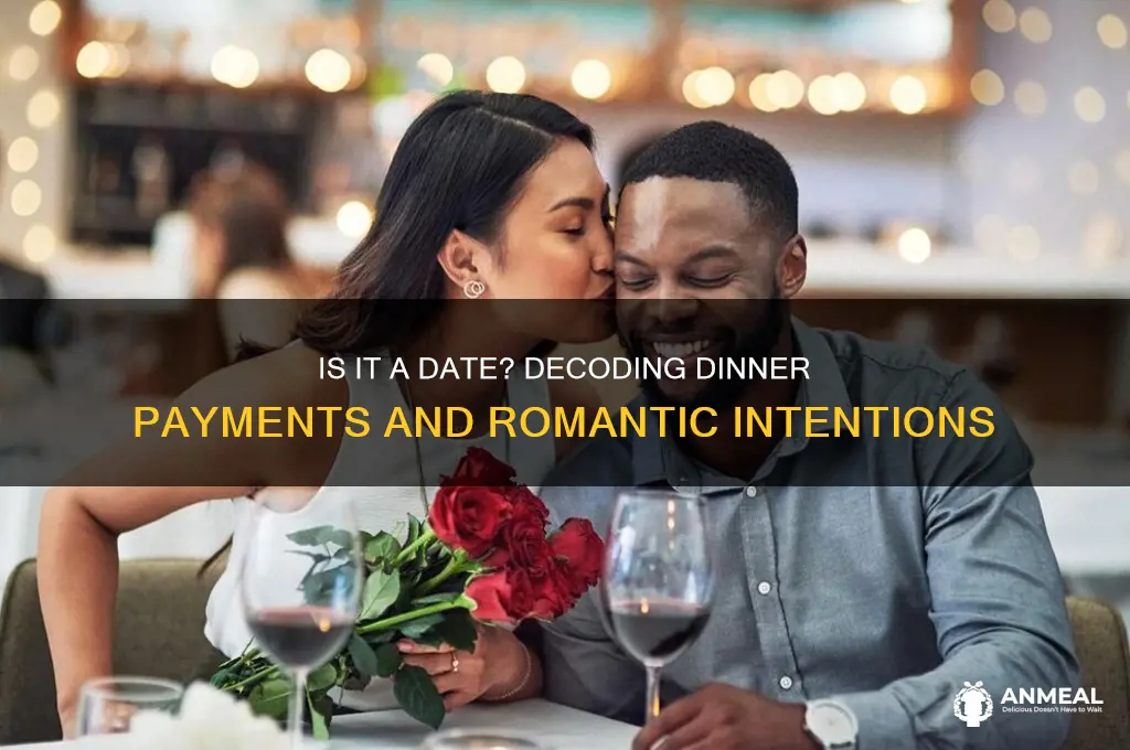 is it a date if he pays for dinner