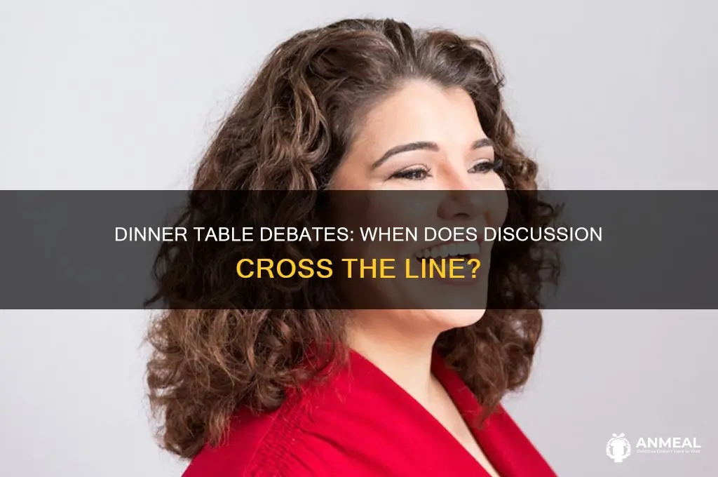 is it appropriate to argue at the dinner table