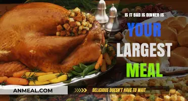 Is Dinner as Your Largest Meal Healthy or Harmful?