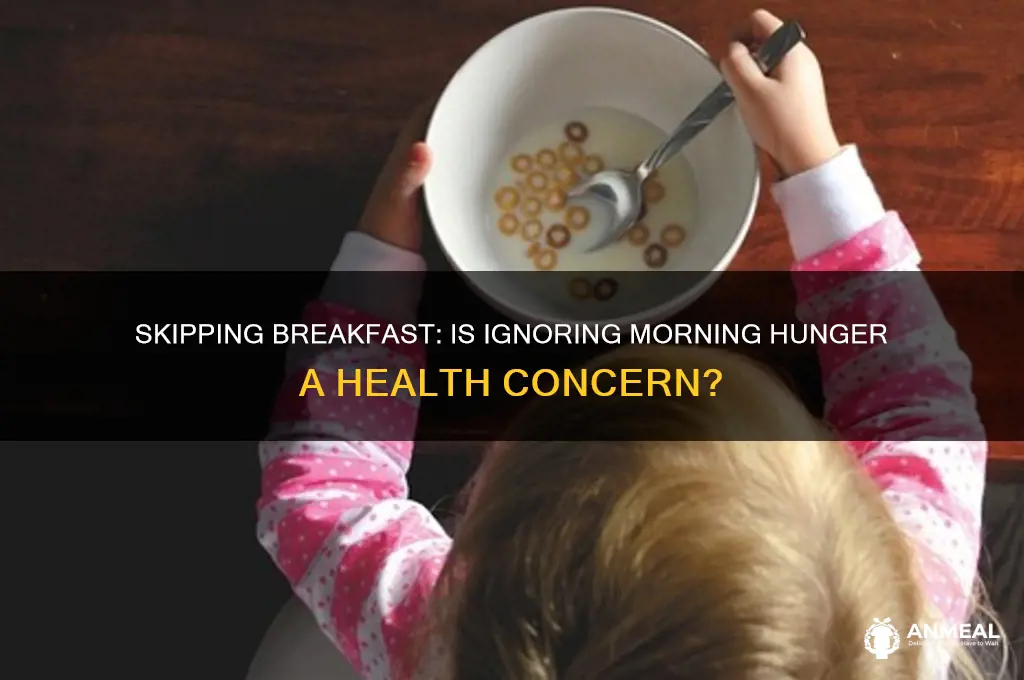 is it bad that i am never hungry for breakfast