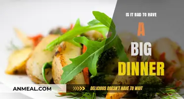 Big Dinners: Healthy Habit or Harmful Choice for Your Body?