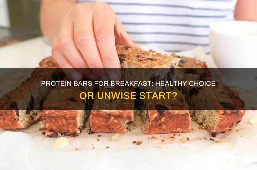 is it bad to have a protein bar for breakfast