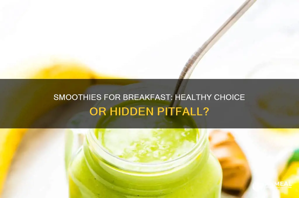 is it bad to have a smoothie for breakfast