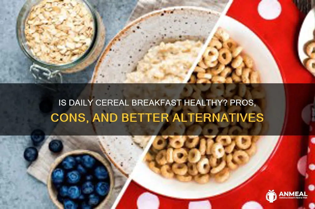 is it bad to have cereal for breakfast everyday