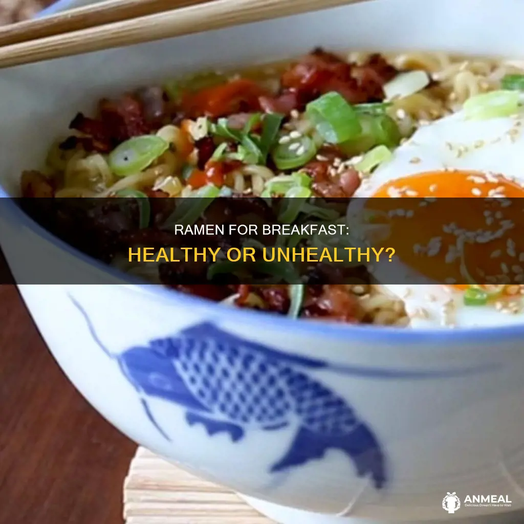 is it bad to have ramen for breakfast