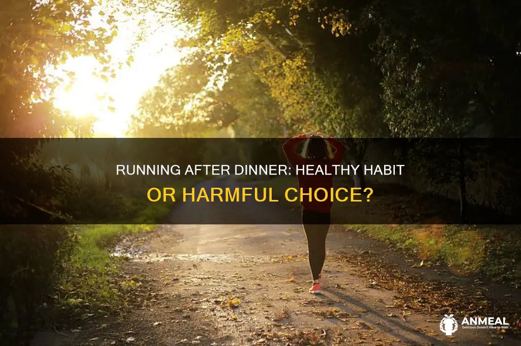 is it bad to run after dinner