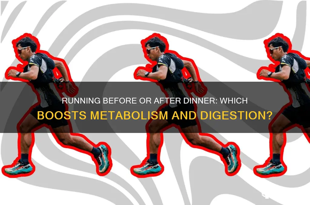 is it best to run before or after dinner