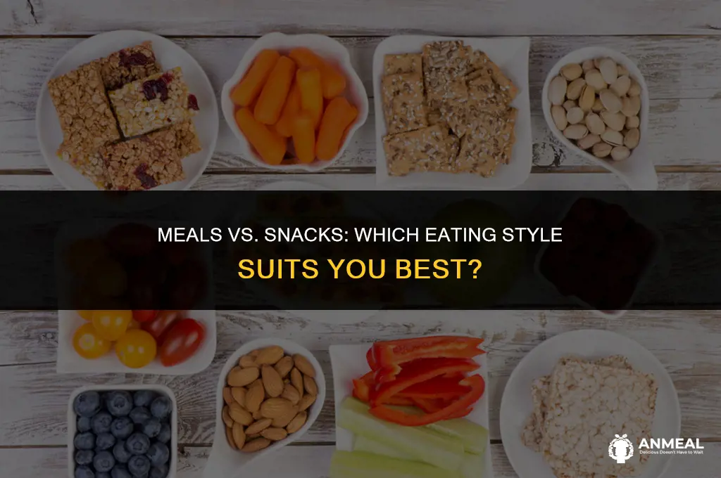is it better to eat meals or snack