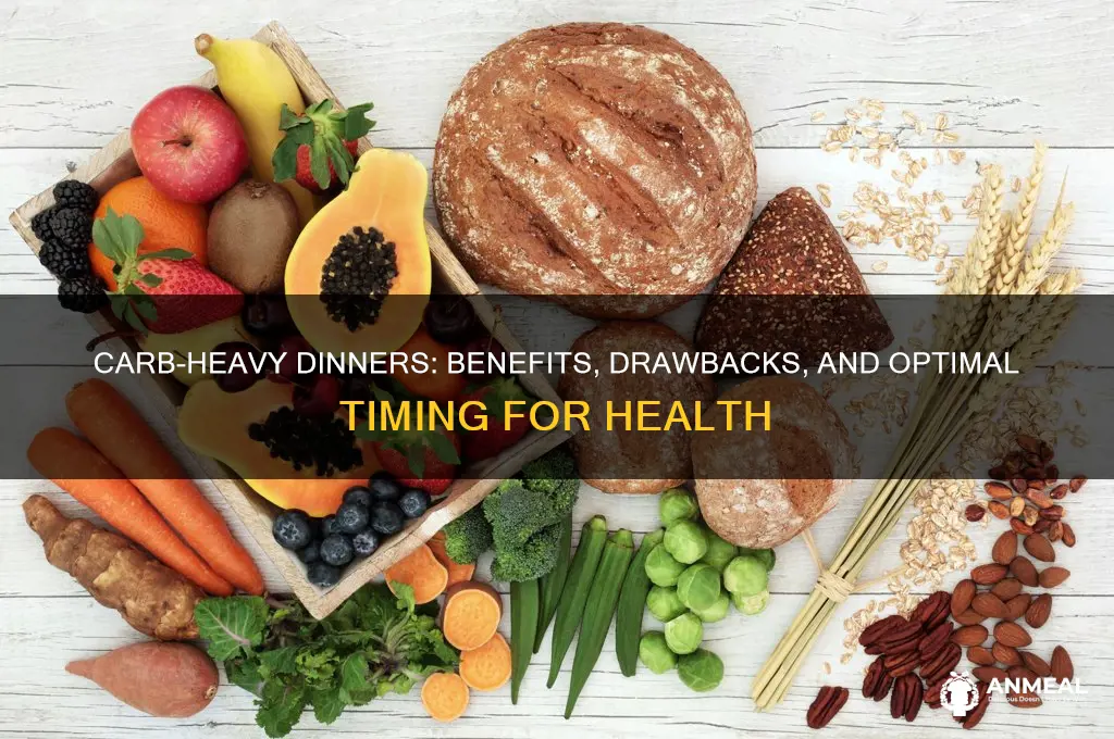 is it better to have a carb heavy dinner