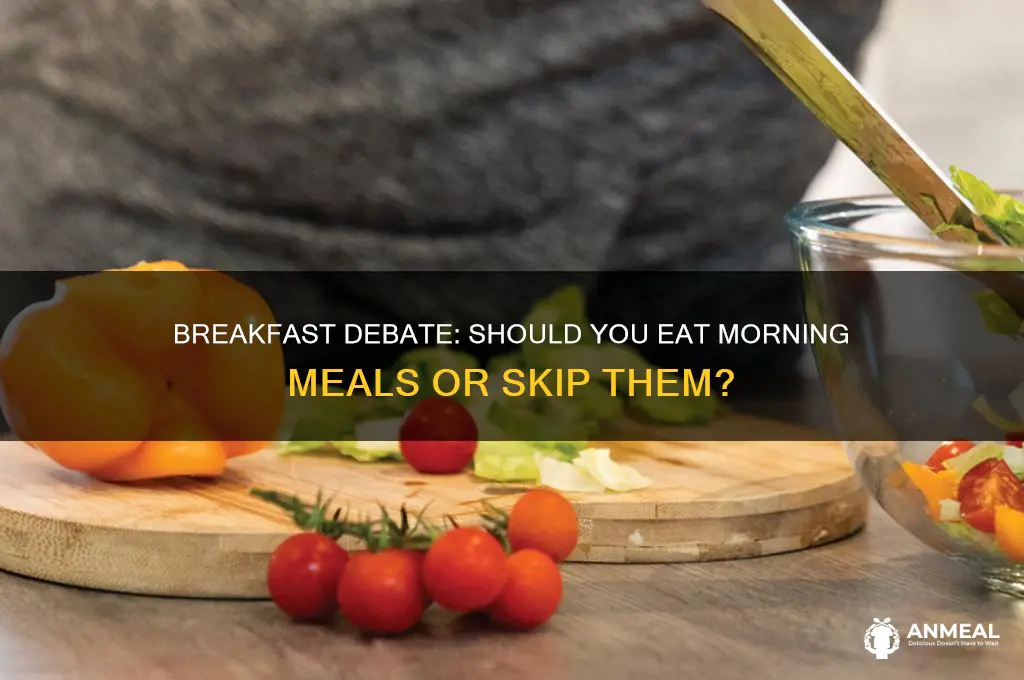is it better to have breakfast or not