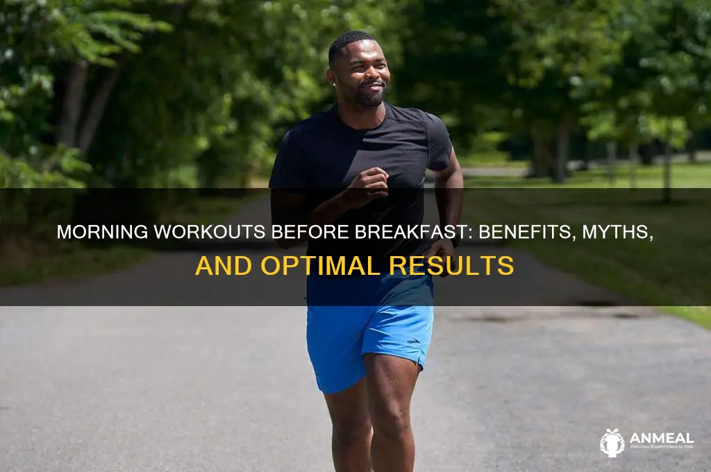 is it better to workout in the morning before breakfast