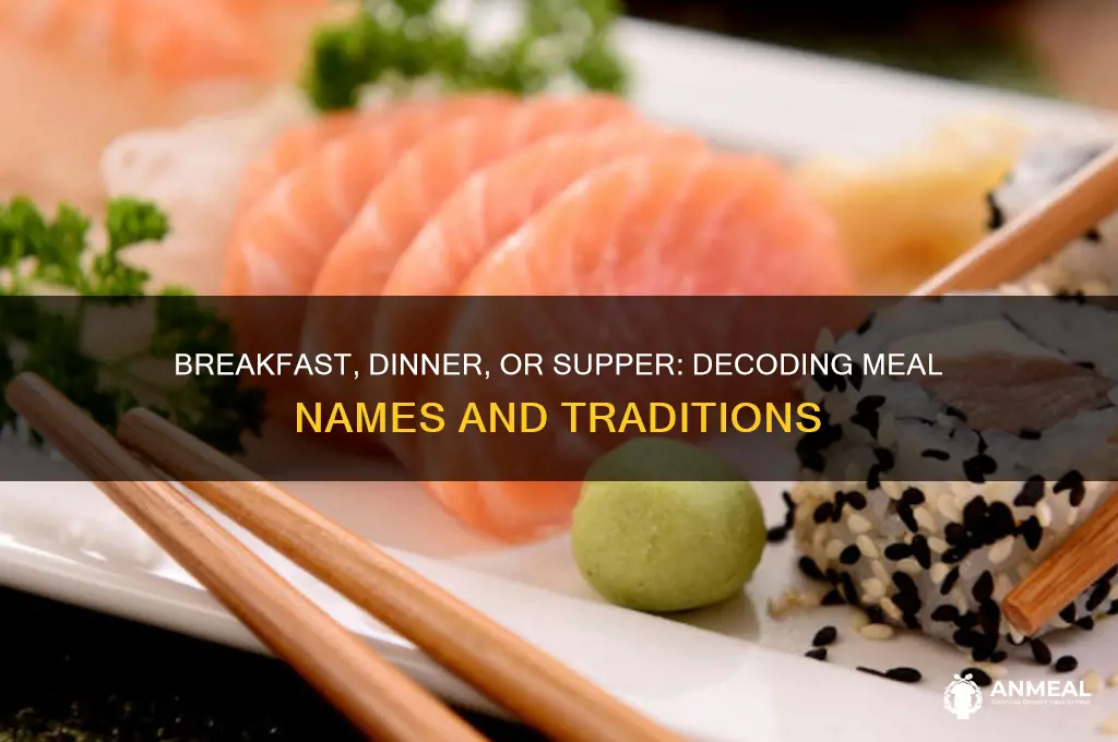 is it breakfast dinner supper
