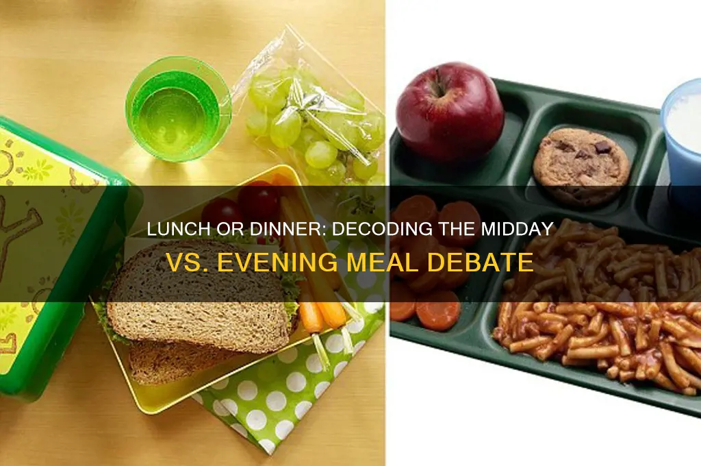 is it called lunch or dinner