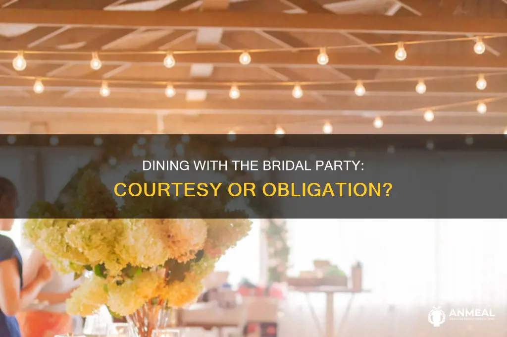 is it courtesy to have dinner with bridal party
