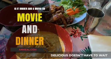 Dinner and a Movie or Movie and Dinner: Which Comes First?