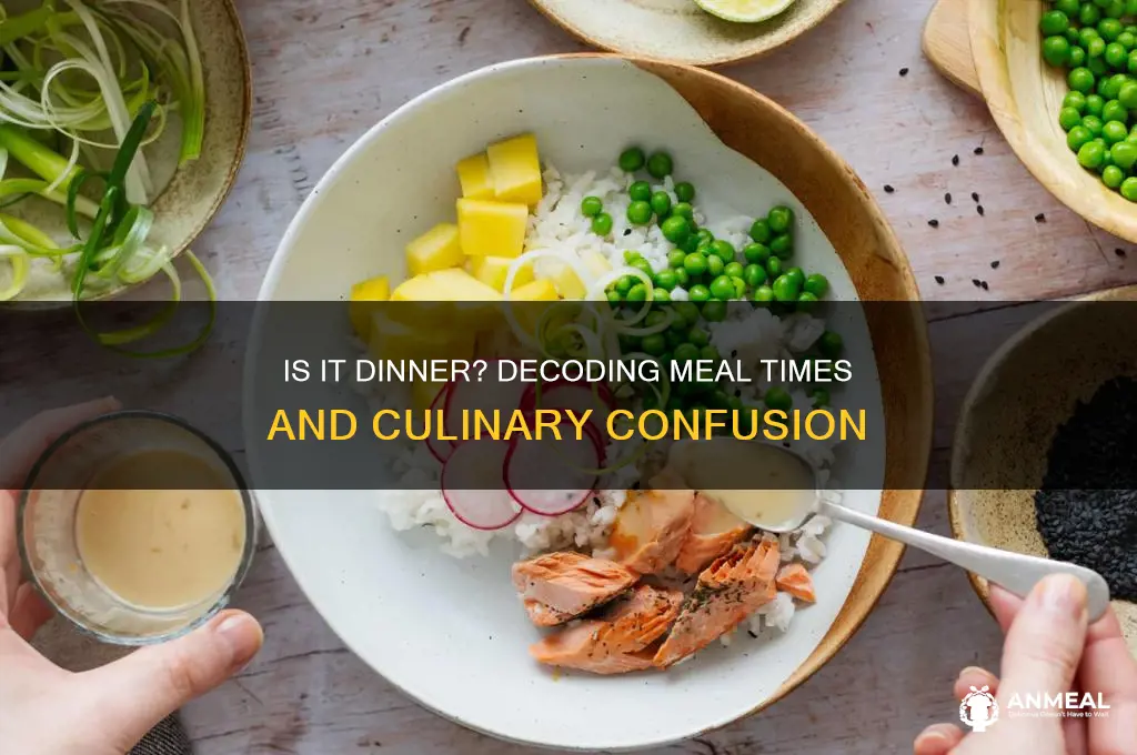 is it dinner
