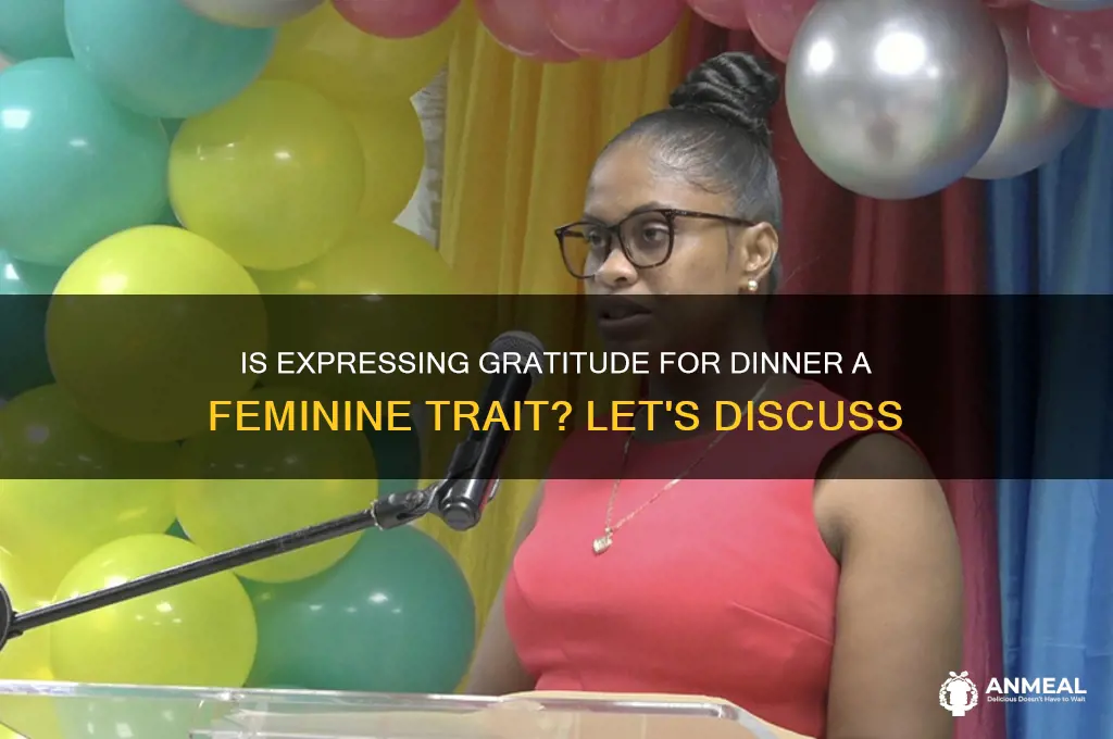 is it feminine to thank someone for dinner